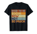 Introvert Anti Social I Used To Be T-Shirt - Fun Novelty Design Unisex - T-Shirt, Sweatshirt, Hoodie