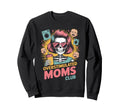 Overstimulated Moms Club Mothers Sweatshirt - Novelty Apparel for Adults - T-Shirt, Sweatshirt, Hoodie