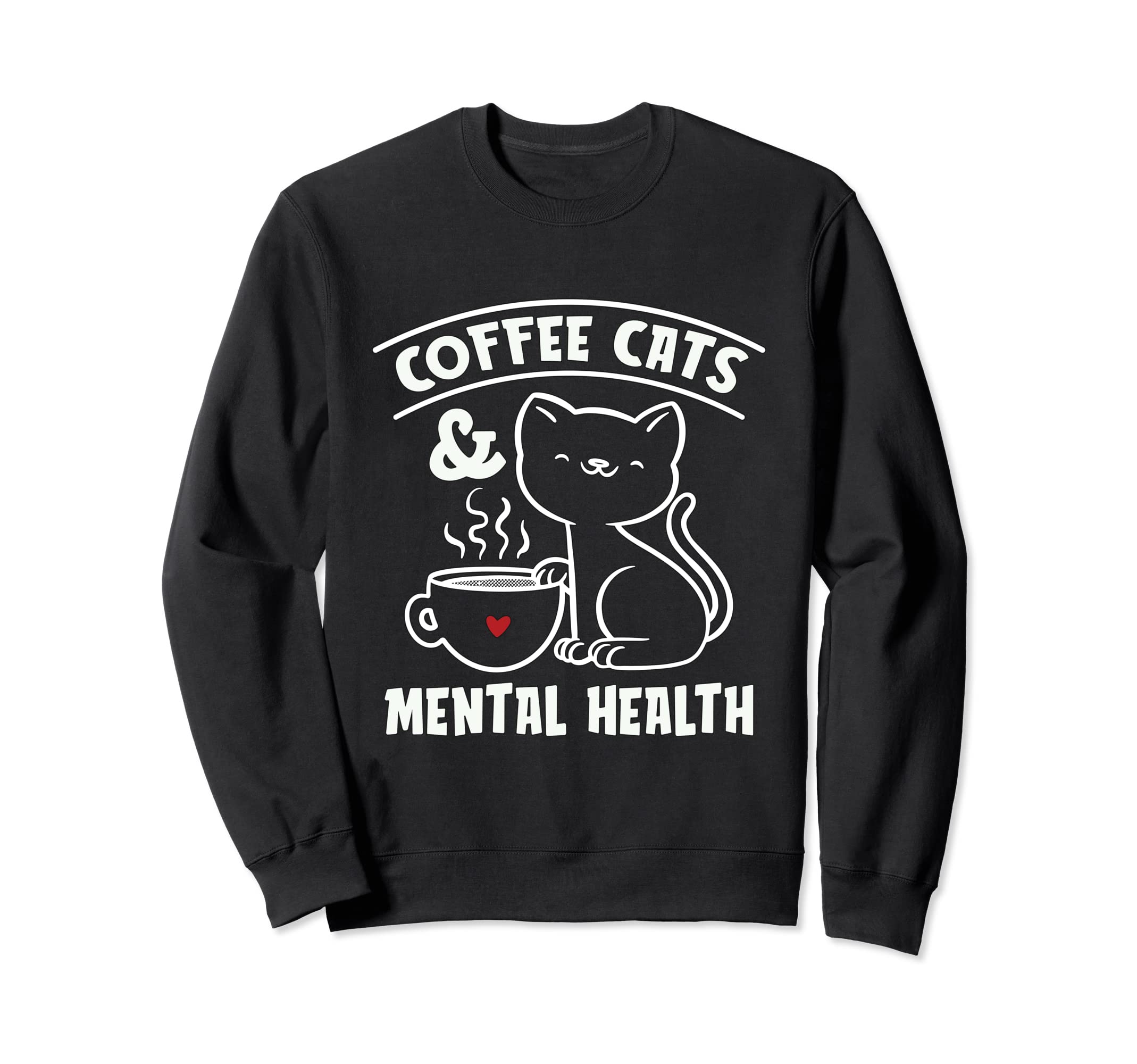 Coffee Cats Mental Health Anxiety Sweatshirt - Minimalist Print for Adults - T-Shirt, Sweatshirt, Hoodie