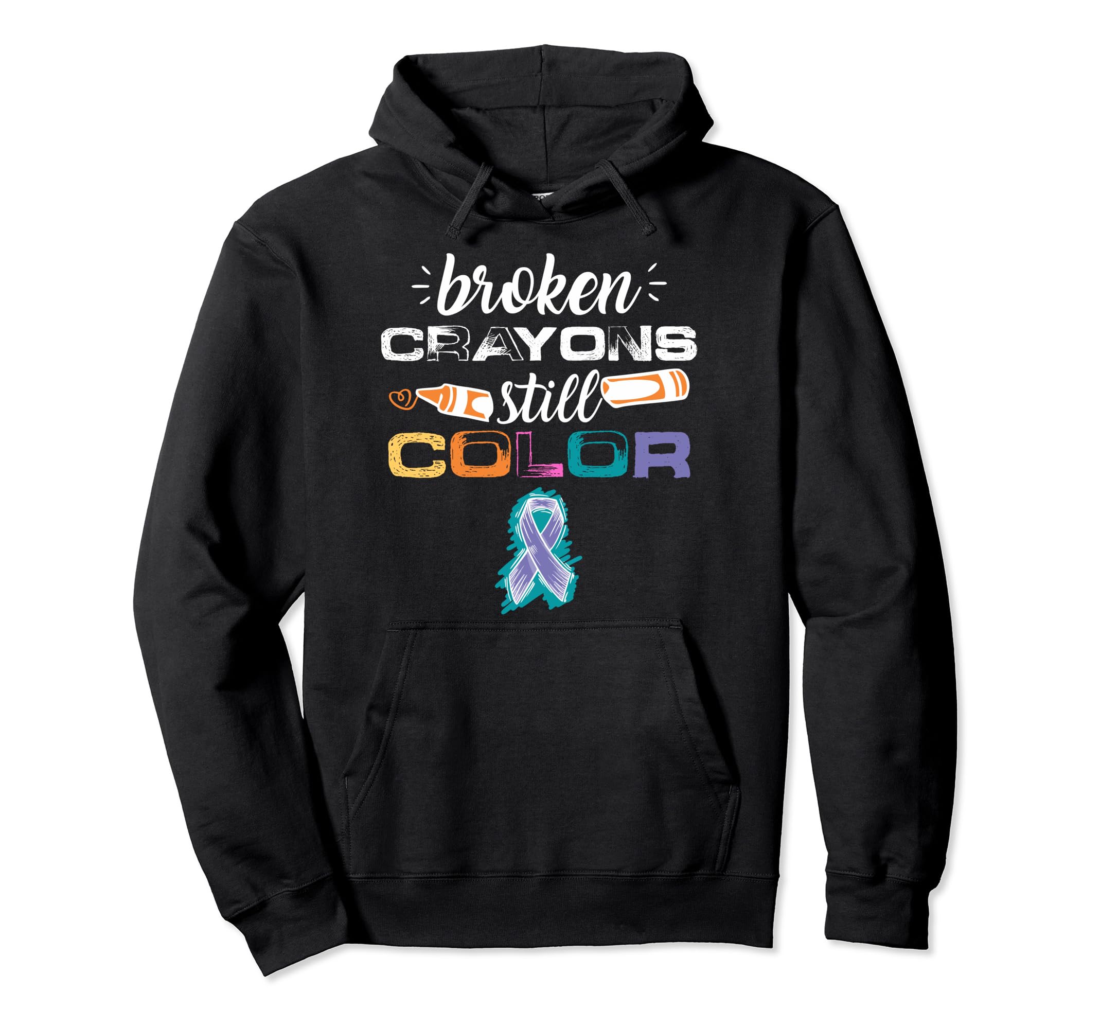 Broken Crayons Still Color Suicide Hoodie - Fun Novelty Design Men Women - T-Shirt, Sweatshirt, Hoodie