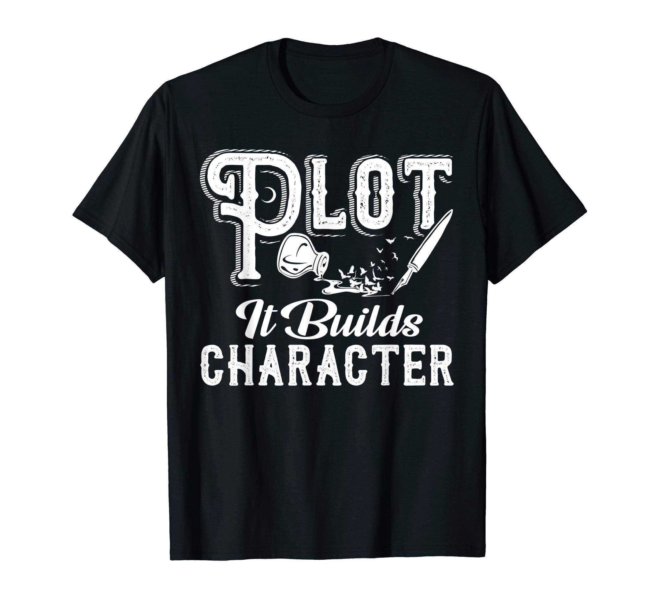 Plot It Builds Character Funny Book T-Shirt - Streetwear Style Men Women - T-Shirt, Sweatshirt, Hoodie