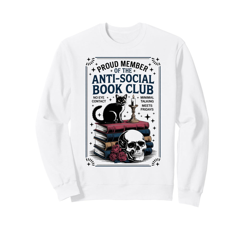 Anti Social Book Club Cat Sweatshirt - Unique Graphic Unisex - T-Shirt, Sweatshirt, Hoodie