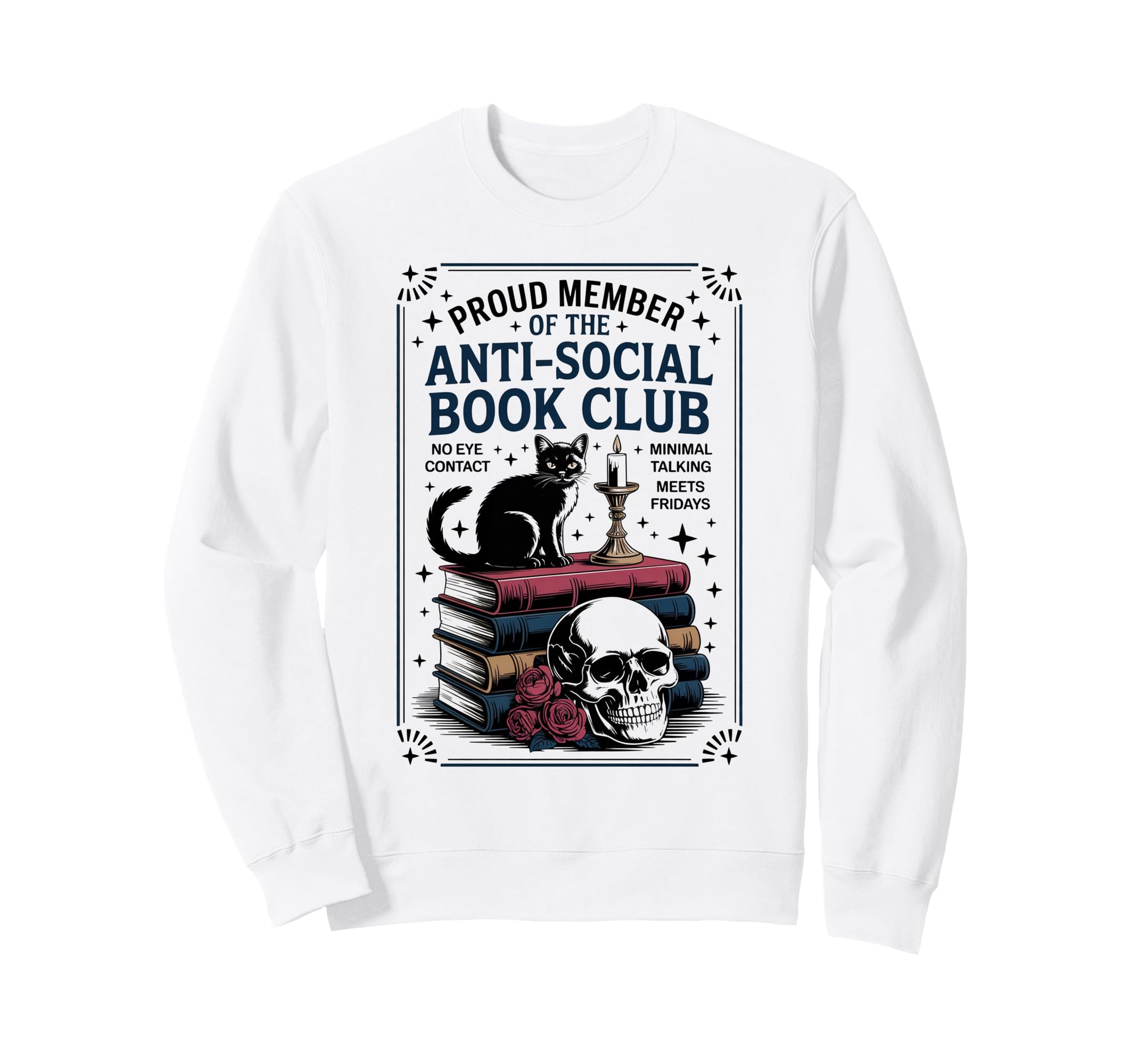 Anti Social Book Club Cat Sweatshirt - Unique Graphic Unisex - T-Shirt, Sweatshirt, Hoodie