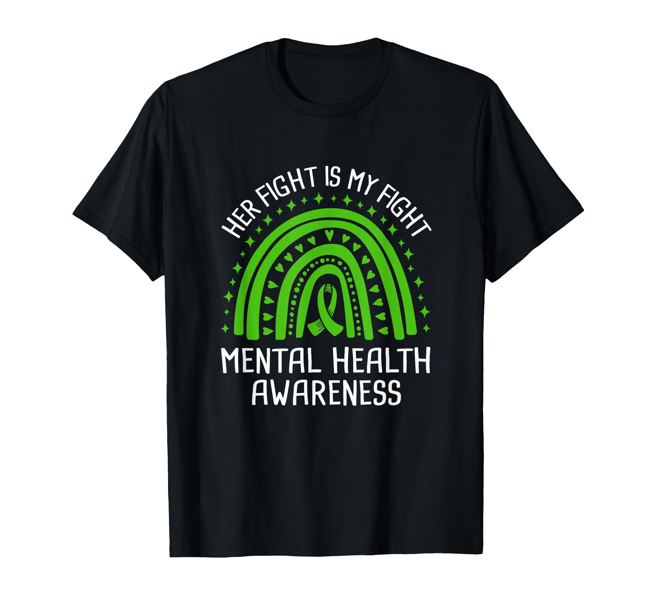Her Fight Is My Fight Mental Health T-Shirt - Trendy Graphic Men Women - T-Shirt, Sweatshirt, Hoodie