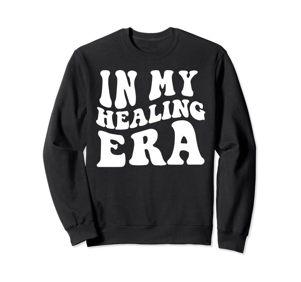 My Healing Era Groovy Mental Sweatshirt - Streetwear Style Men Women - T-Shirt, Sweatshirt, Hoodie