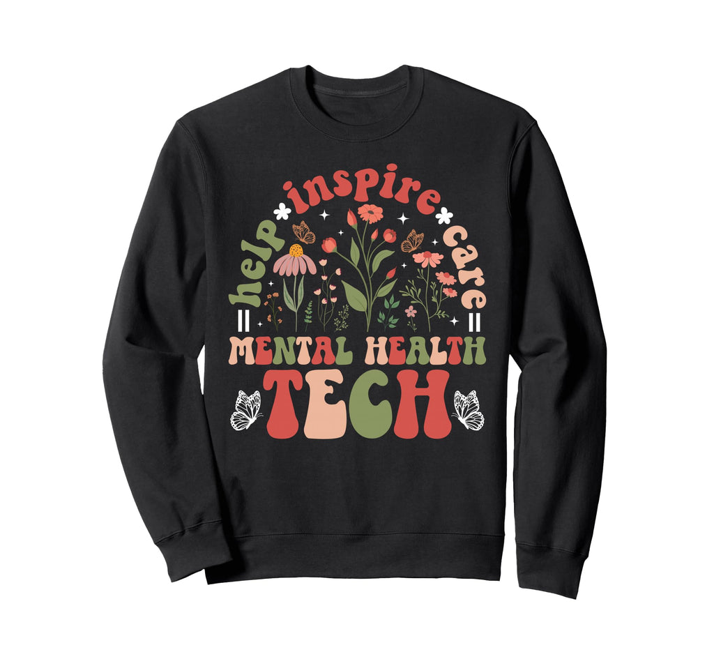 Mental Health Tech Help Inspire Sweatshirt - Streetwear Style Men Women - T-Shirt, Sweatshirt, Hoodie