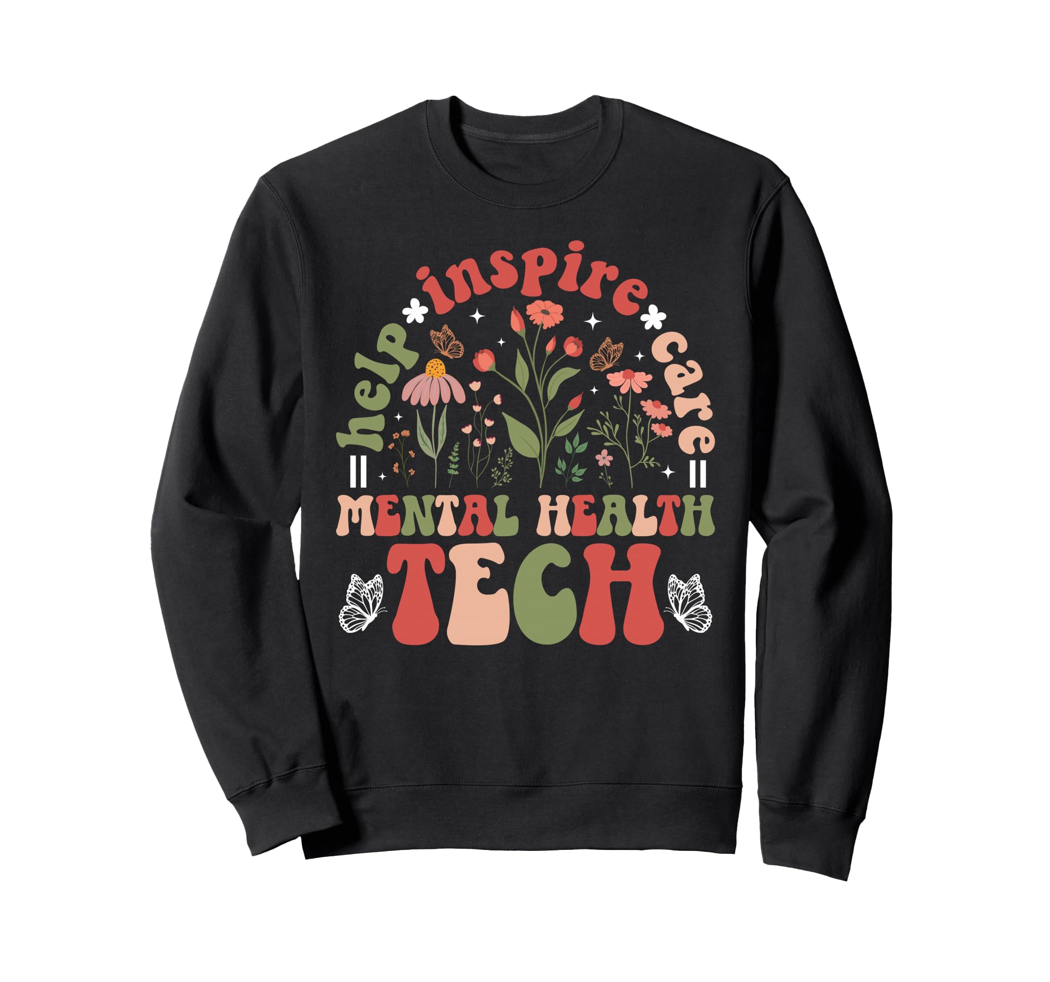 Mental Health Tech Help Inspire Sweatshirt - Streetwear Style Men Women - T-Shirt, Sweatshirt, Hoodie