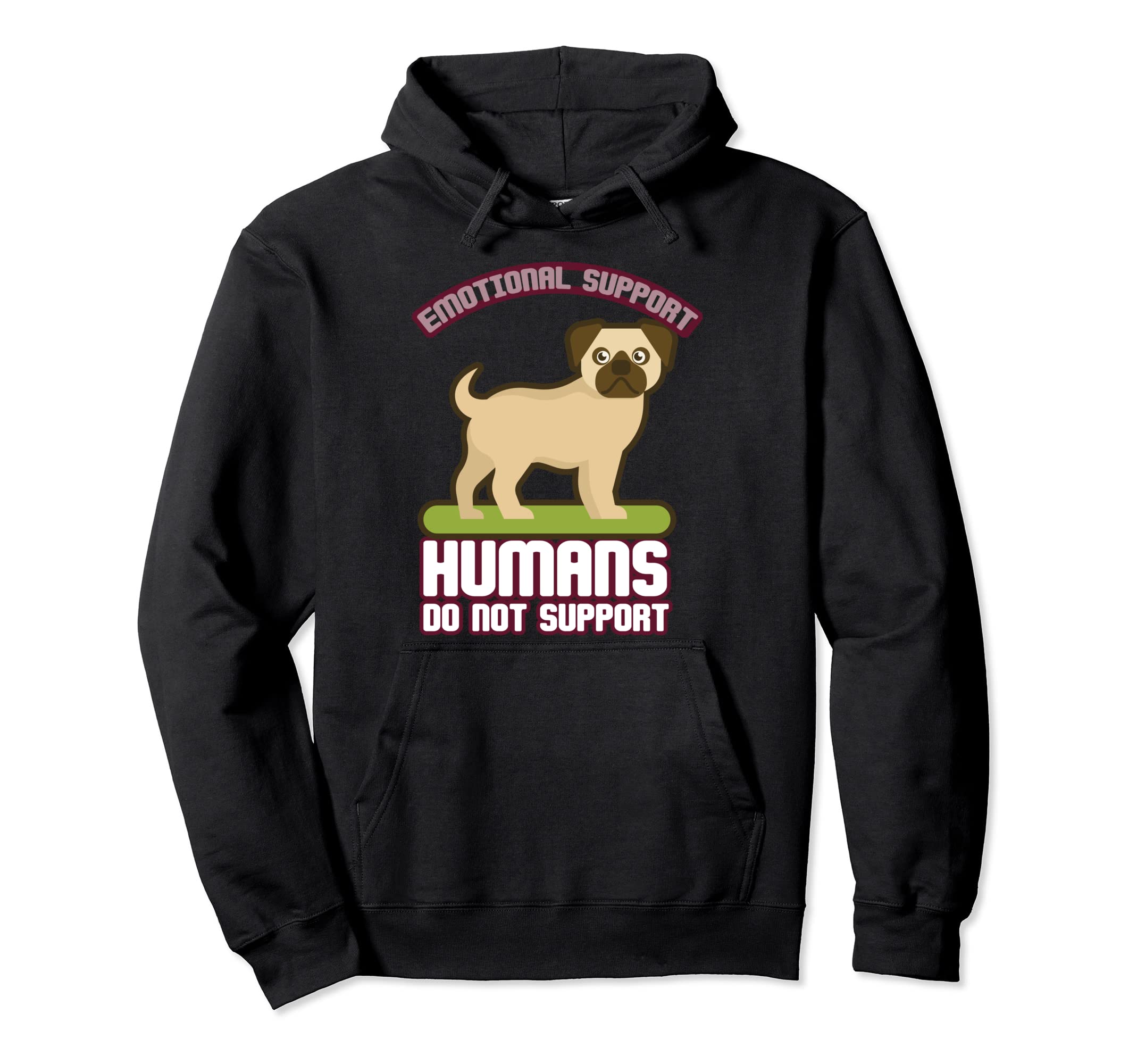 Emotional Support Human Do Not Hoodie - Aesthetic Graphic for Adults - T-Shirt, Sweatshirt, Hoodie