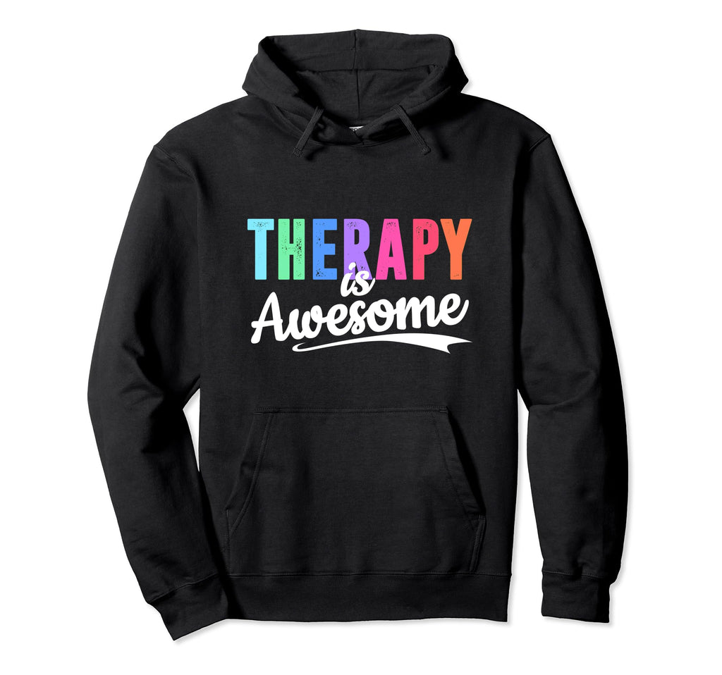 Therapy Is Awesome Self Care Mental Hoodie - Graphic Print for Adults - T-Shirt, Sweatshirt, Hoodie