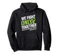 We Fight Only Together Minority Mental Hoodie - Unique Graphic Unisex - T-Shirt, Sweatshirt, Hoodie