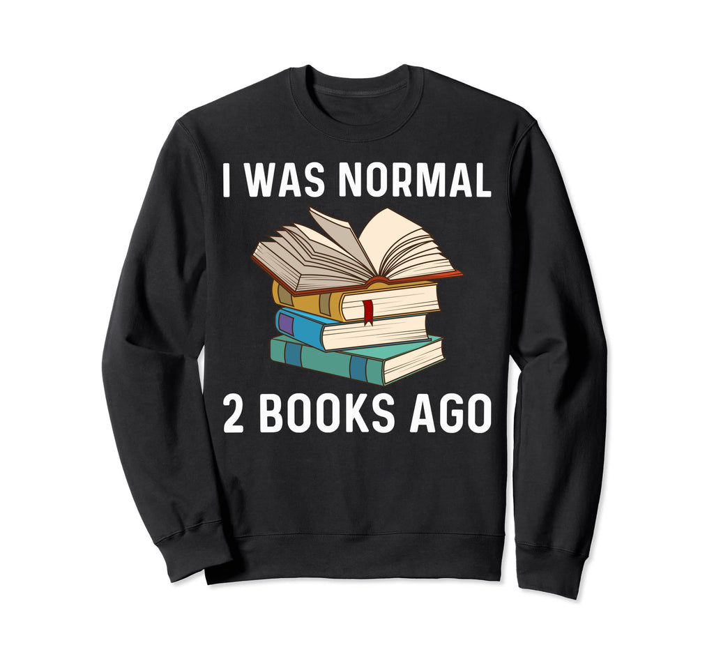 Funny Book Lover Designs Librarian Sweatshirt - Unique Graphic Men Women - T-Shirt, Sweatshirt, Hoodie