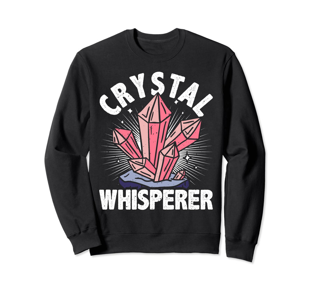 Crystal Healing Stones Whisperer Sweatshirt - Aesthetic Graphic Men Women - T-Shirt, Sweatshirt, Hoodie
