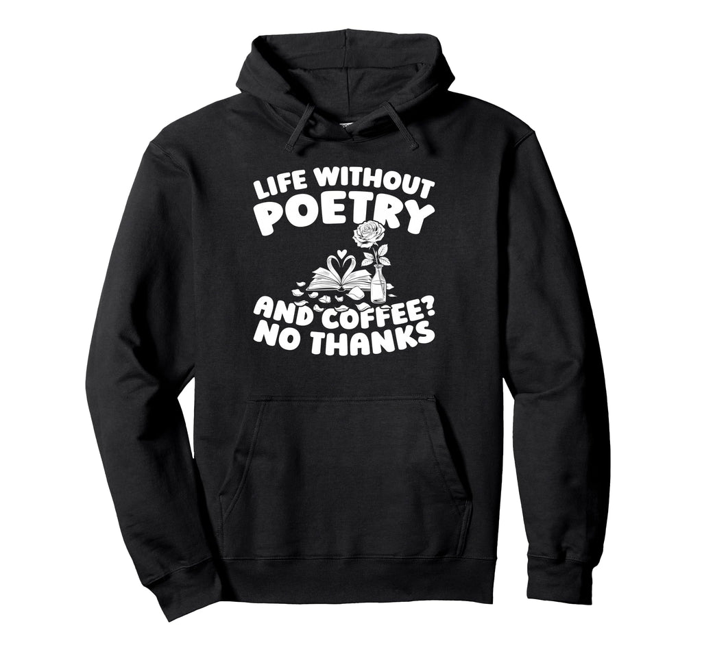 Poetry Verses Literature Creative Hoodie - Custom Art Print for Adults - T-Shirt, Sweatshirt, Hoodie