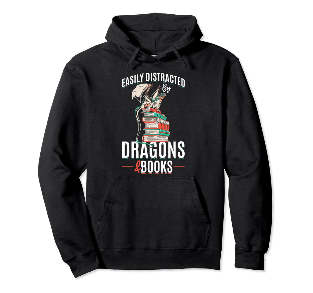 Easily Distracted Dragons Books Hoodie - Graphic Print Men Women - T-Shirt, Sweatshirt, Hoodie