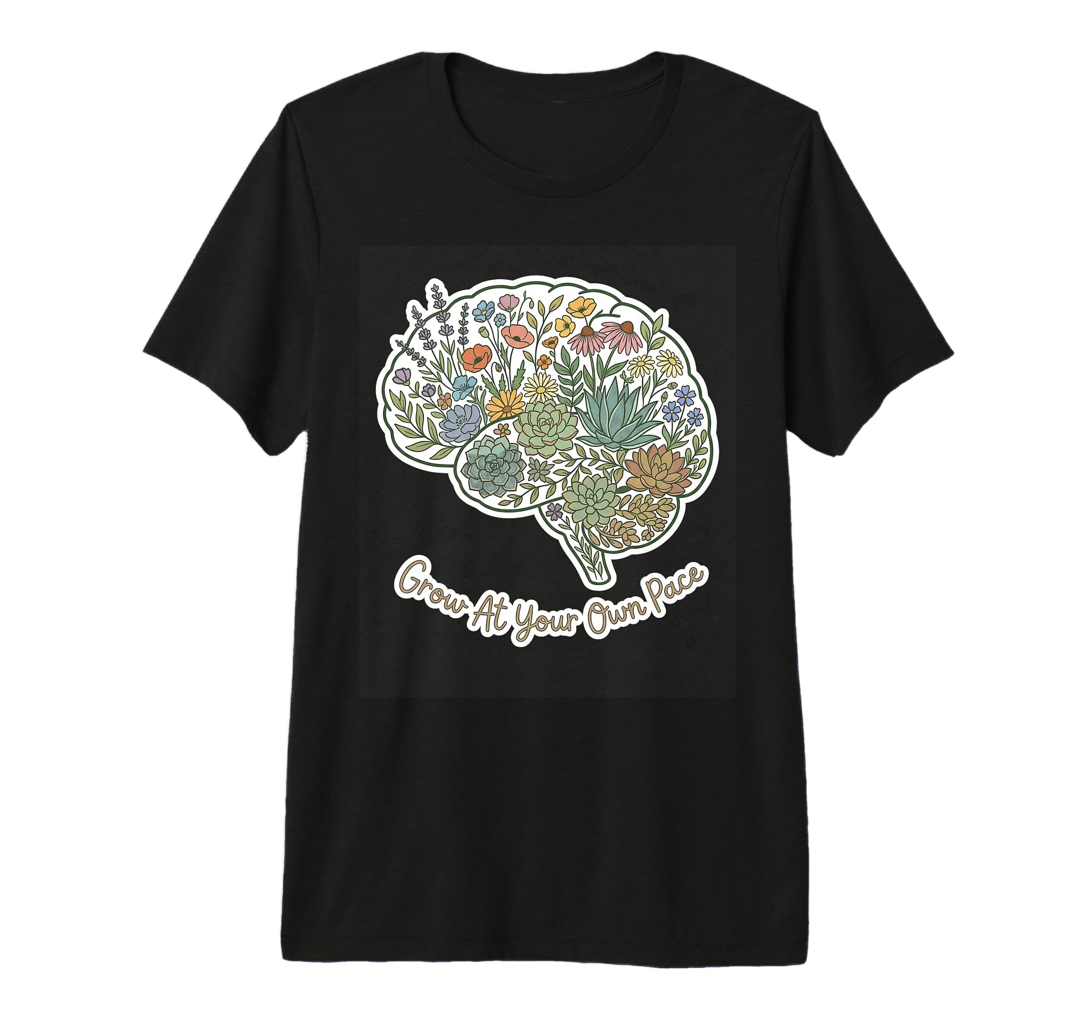 Grow Your Own Pace Floral Brain Mental T-Shirt - Minimalist Print Unisex - T-Shirt, Sweatshirt, Hoodie