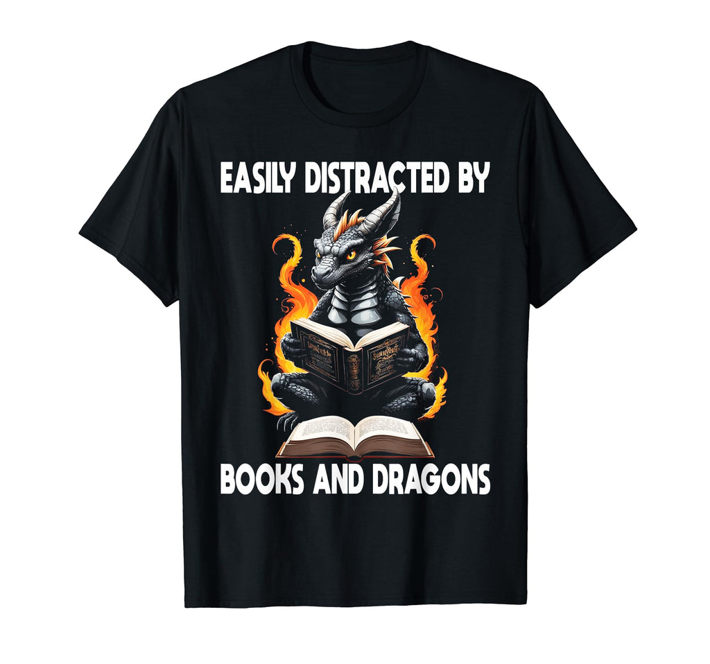 Easily Distracted Books Dragons Funny T-Shirt - Unique Graphic Men Women - T-Shirt, Sweatshirt, Hoodie