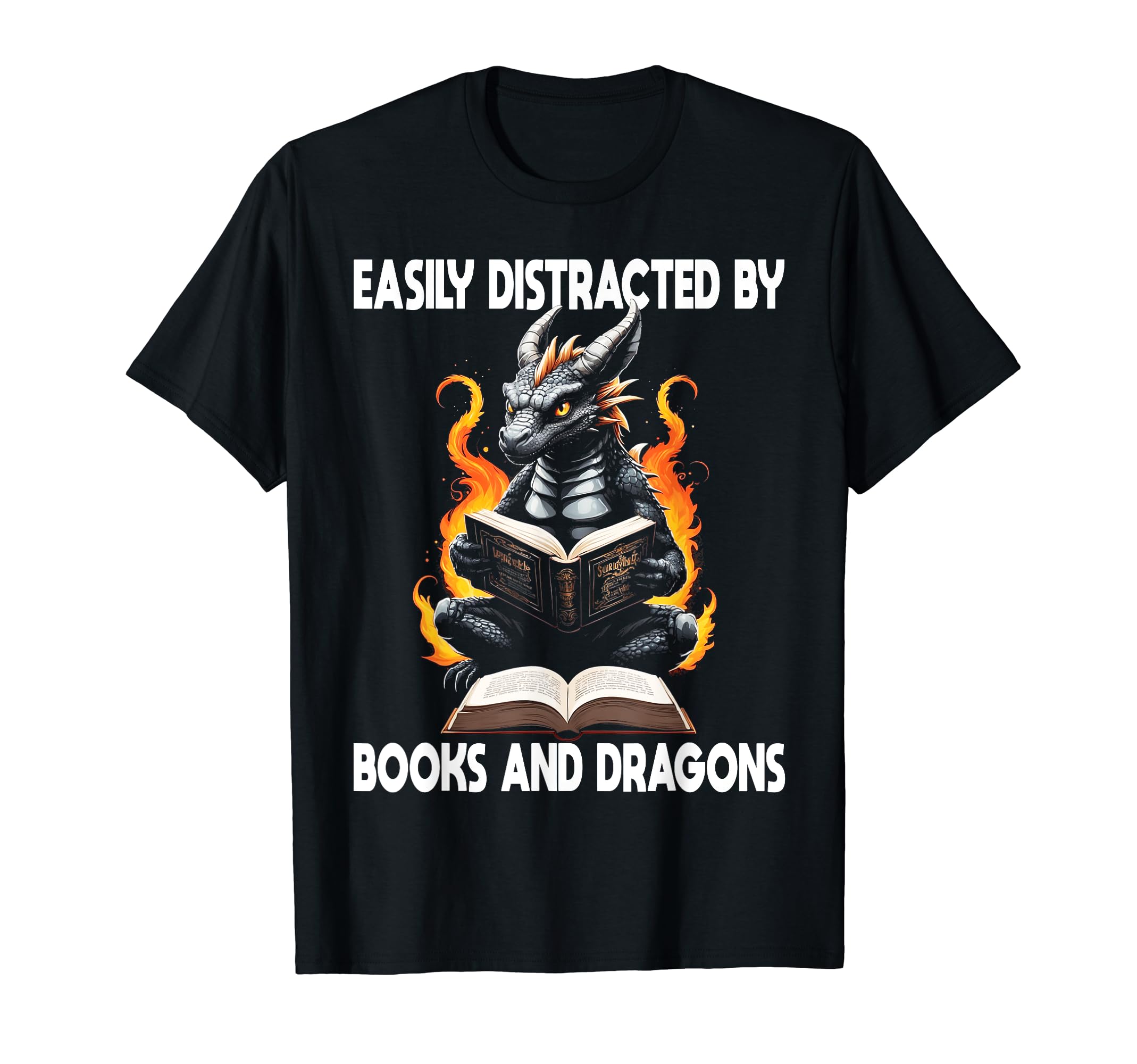 Easily Distracted Books Dragons Funny T-Shirt - Unique Graphic Men Women - T-Shirt, Sweatshirt, Hoodie