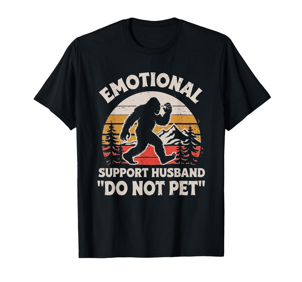 Emotional Support Husband Funny T-Shirt - Fun Novelty Design for Adults - T-Shirt, Sweatshirt, Hoodie