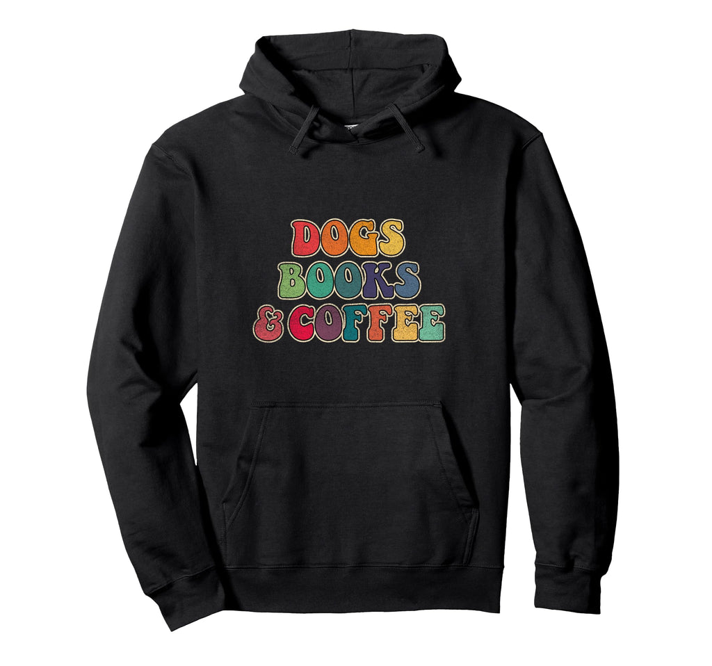 Dogs Books And Coffee Hoodie - Minimalist Print for Adults - T-Shirt, Sweatshirt, Hoodie