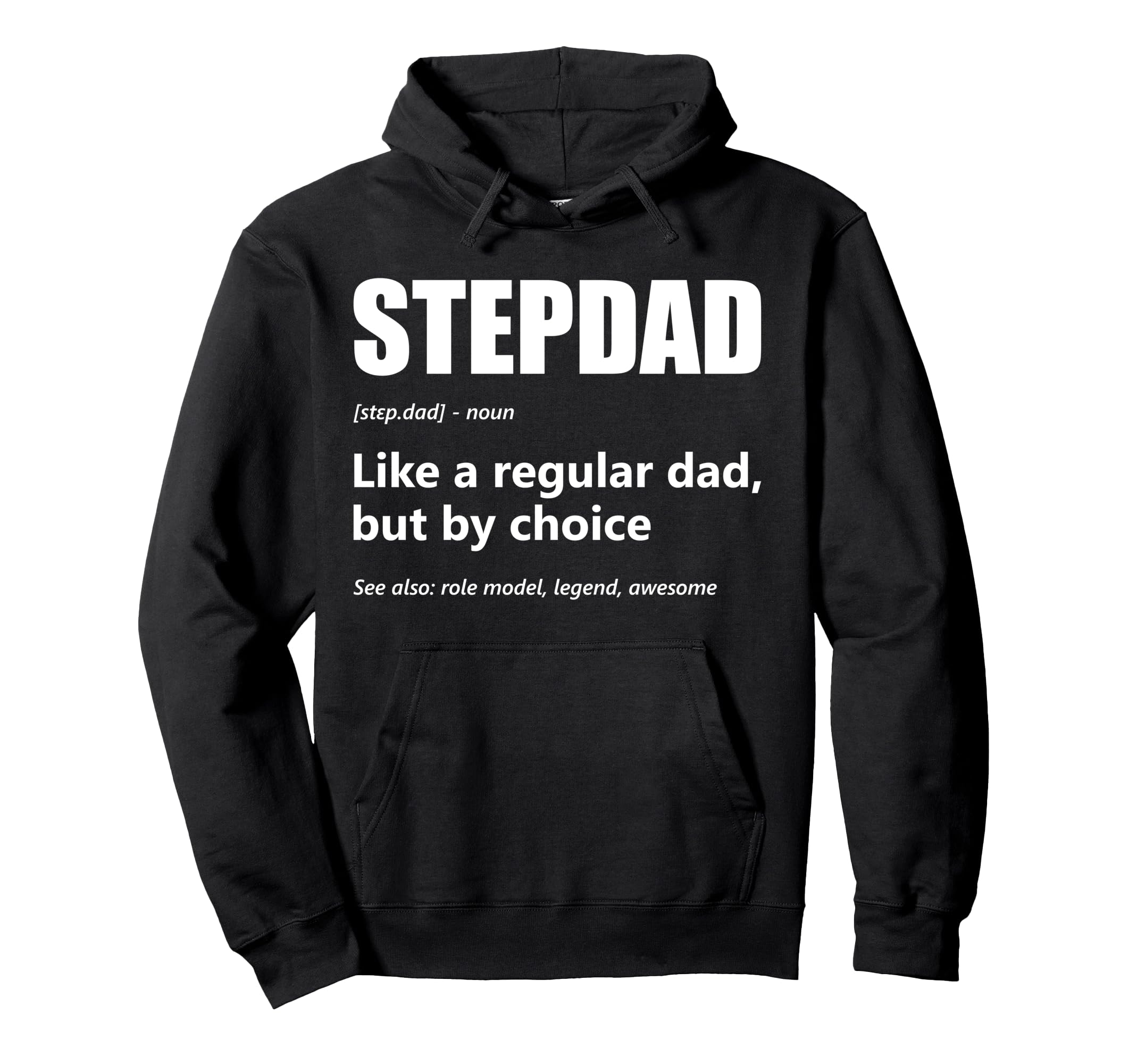 Stepdad Definition Proud Step Dad Hoodie - Fun Novelty Design for Adults - T-Shirt, Sweatshirt, Hoodie