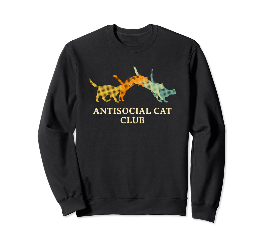 Antisocial Cat Club Introvert Cat Sweatshirt - Fun Novelty Design Unisex - T-Shirt, Sweatshirt, Hoodie