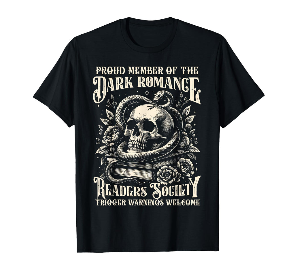 Dark Romance Proud Member Dark T-Shirt - Streetwear Style Men Women - T-Shirt, Sweatshirt, Hoodie
