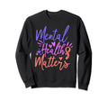 Mental Health Matters Green Ribbon Sweatshirt - Minimalist Print Unisex - T-Shirt, Sweatshirt, Hoodie
