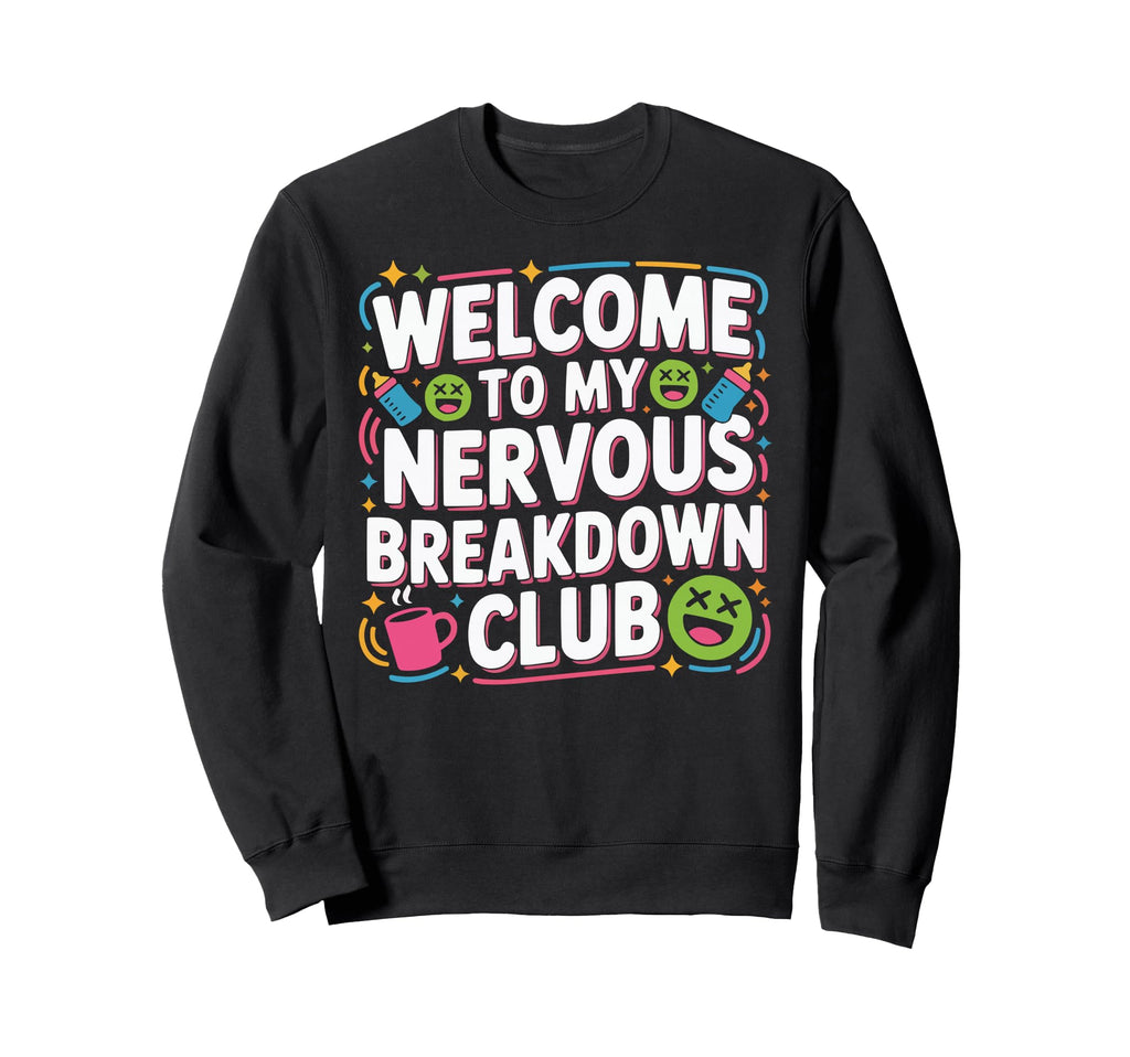 Overstimulated Moms Club Mama Sweatshirt - Aesthetic Graphic Men Women - T-Shirt, Sweatshirt, Hoodie