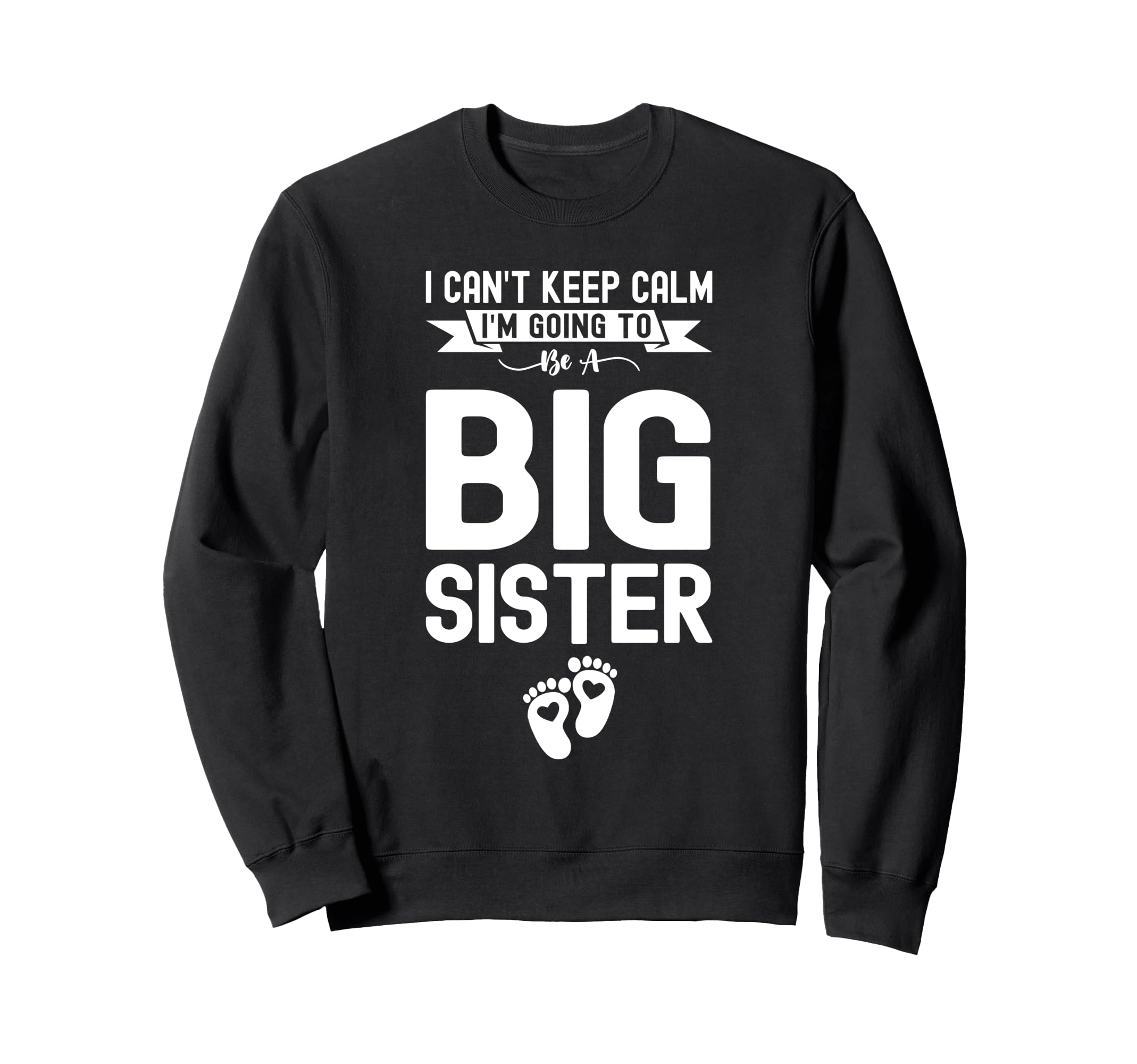 I Cant Keep Calm Im Going To Be Sweatshirt - Unique Graphic for Adults - T-Shirt, Sweatshirt, Hoodie