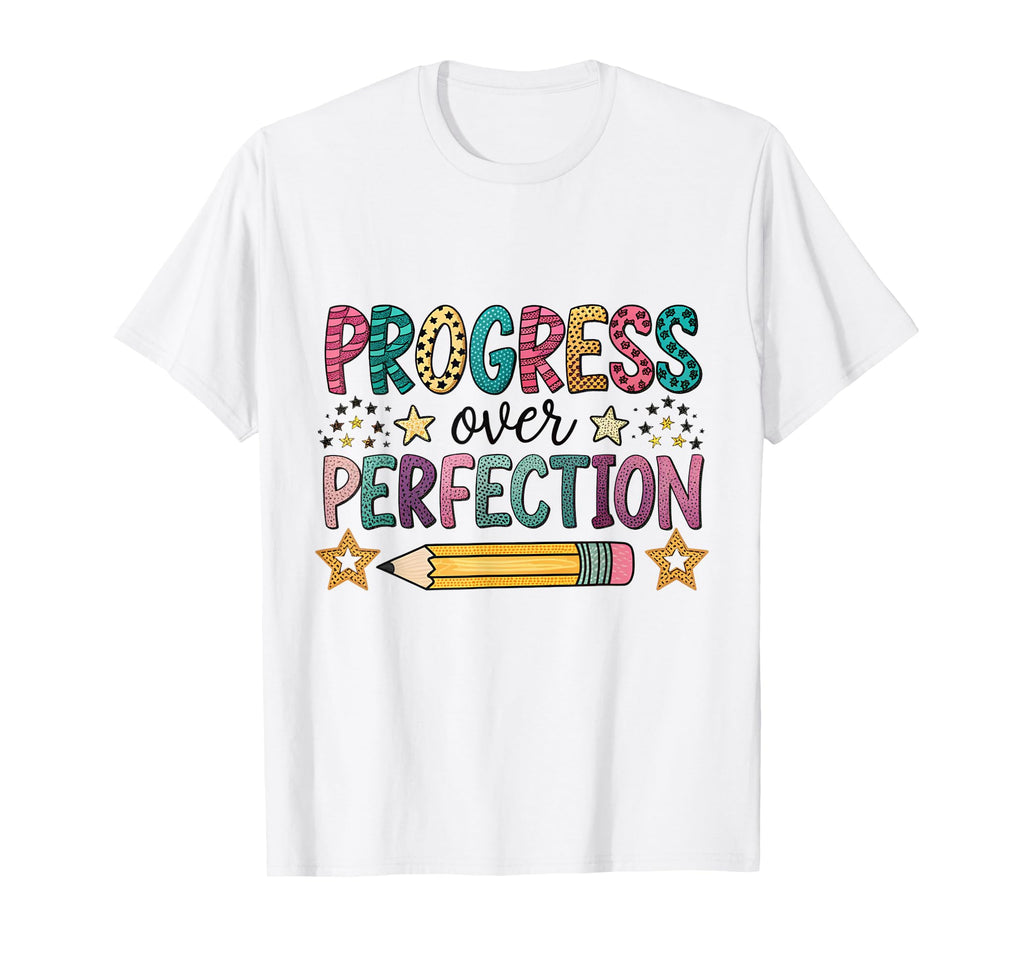 Progress Over Perfection Positive T-Shirt - Minimalist Print Men Women - T-Shirt, Sweatshirt, Hoodie