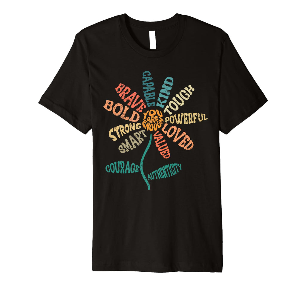 You Are Enough Brave Strong T-Shirt - Fun Novelty Design for Adults - T-Shirt, Sweatshirt, Hoodie