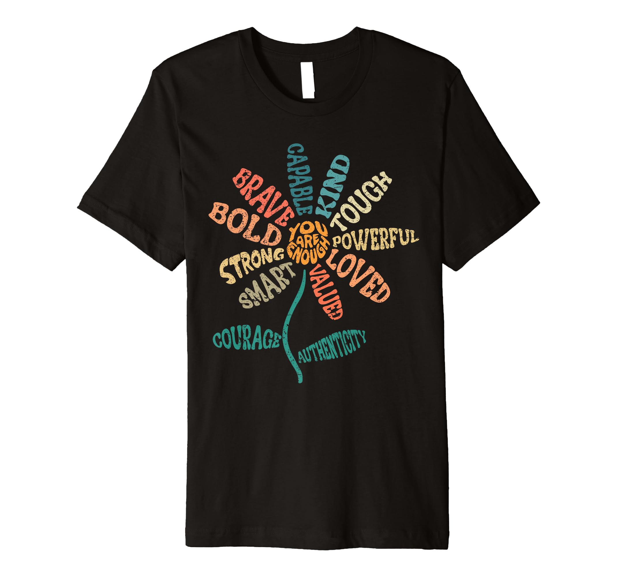 You Are Enough Brave Strong T-Shirt - Fun Novelty Design for Adults - T-Shirt, Sweatshirt, Hoodie