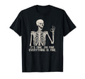 Its Fine Im Fine Funny Skeleton Popular T-Shirt - Aesthetic Graphic Unisex - T-Shirt, Sweatshirt, Hoodie