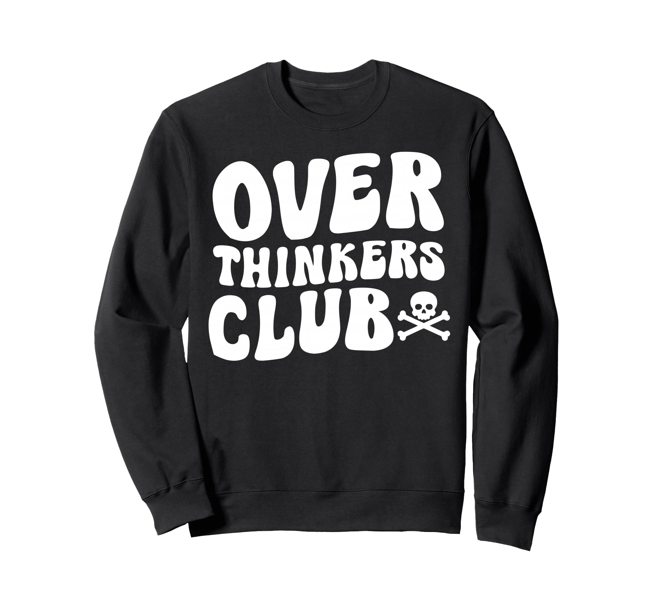 Overthinkers Club Sweatshirt - Novelty Apparel Men Women - T-Shirt, Sweatshirt, Hoodie