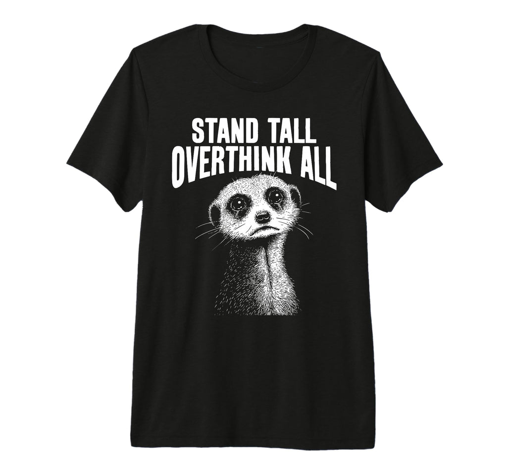 Meerkat Watchful Overthinkers Tri Blend T-Shirt - Custom Art Print Unisex - T-Shirt, Sweatshirt, Hoodie
