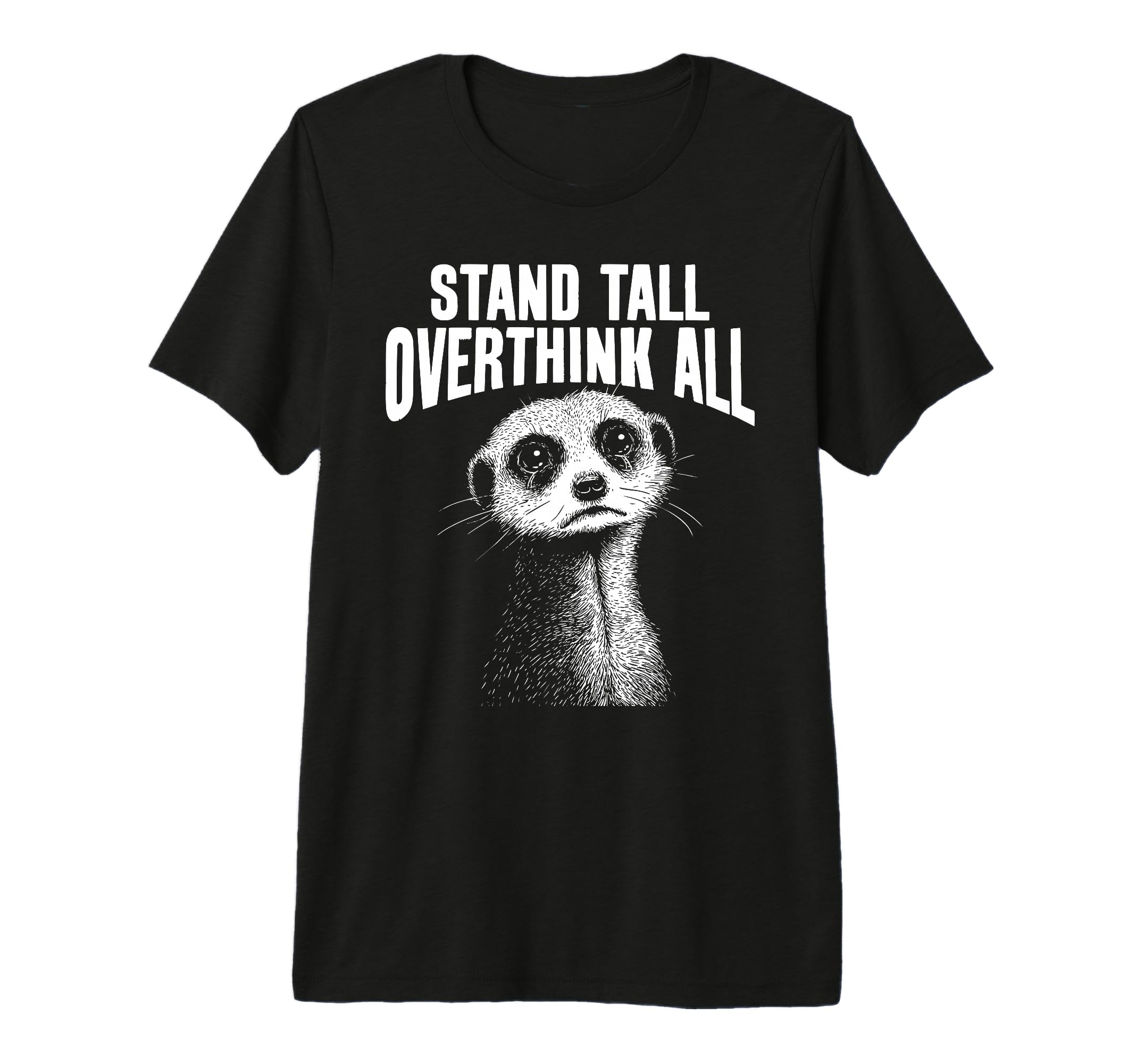 Meerkat Watchful Overthinkers Tri Blend T-Shirt - Custom Art Print Unisex - T-Shirt, Sweatshirt, Hoodie