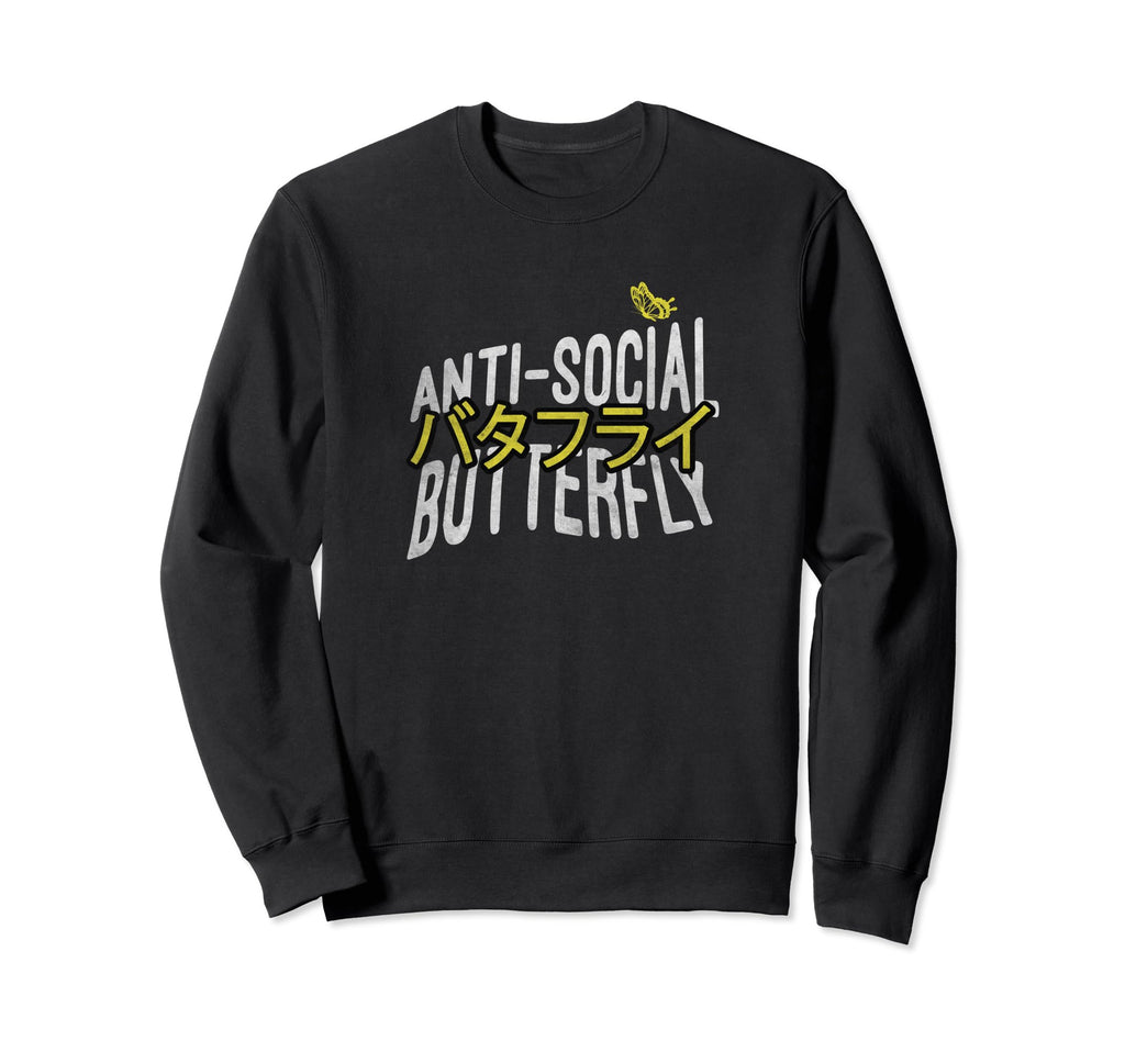 Anti Social Butterfly Sweatshirt - Streetwear Style Men Women - T-Shirt, Sweatshirt, Hoodie