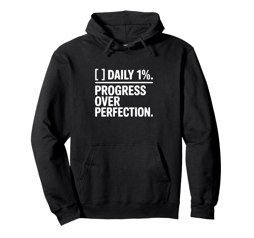 Workout Daily 1 Percent Progress Over Hoodie - Minimalist Print for Adults - T-Shirt, Sweatshirt, Hoodie