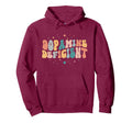 Dopamine Deficient Funny Neurodiversity Hoodie - Trendy Graphic Unisex - T-Shirt, Sweatshirt, Hoodie