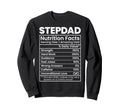 Stepdad Nutrition Facts Funny Sweatshirt - Streetwear Style for Adults - T-Shirt, Sweatshirt, Hoodie