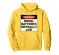 Warning Social Batteries Critically Hoodie - Custom Art Print for Adults - T-Shirt, Sweatshirt, Hoodie