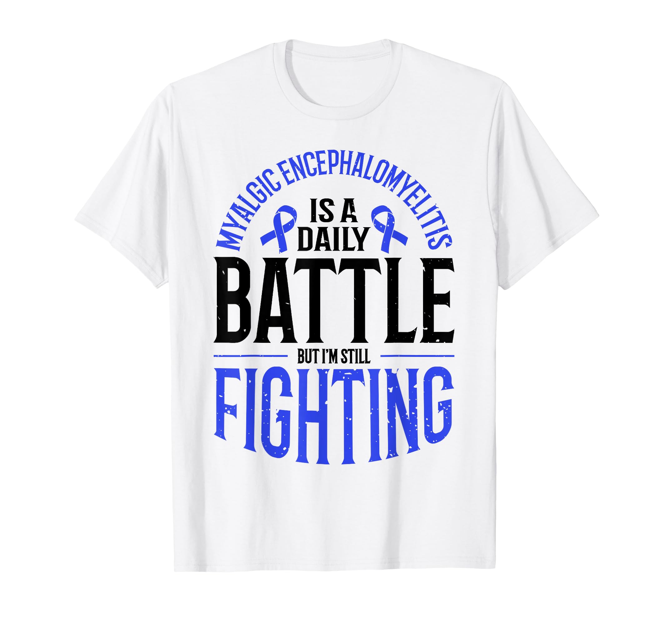 Me Cfs Warrior Myalgic T-Shirt - Novelty Apparel for Adults - T-Shirt, Sweatshirt, Hoodie
