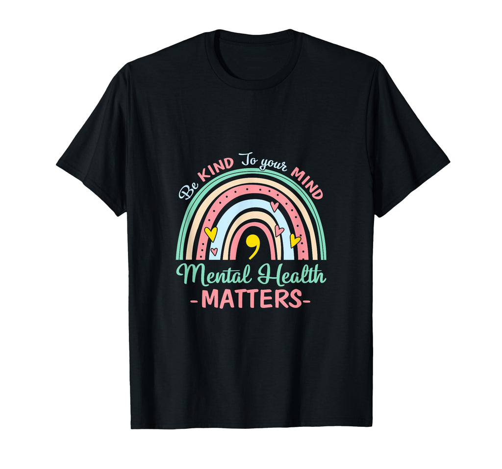 Be Kind To Your Mind Mental Health T-Shirt - Aesthetic Graphic Men Women - T-Shirt, Sweatshirt, Hoodie
