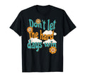 Dont Let Hard Days Win Mental Health T-Shirt - Graphic Print for Adults - T-Shirt, Sweatshirt, Hoodie