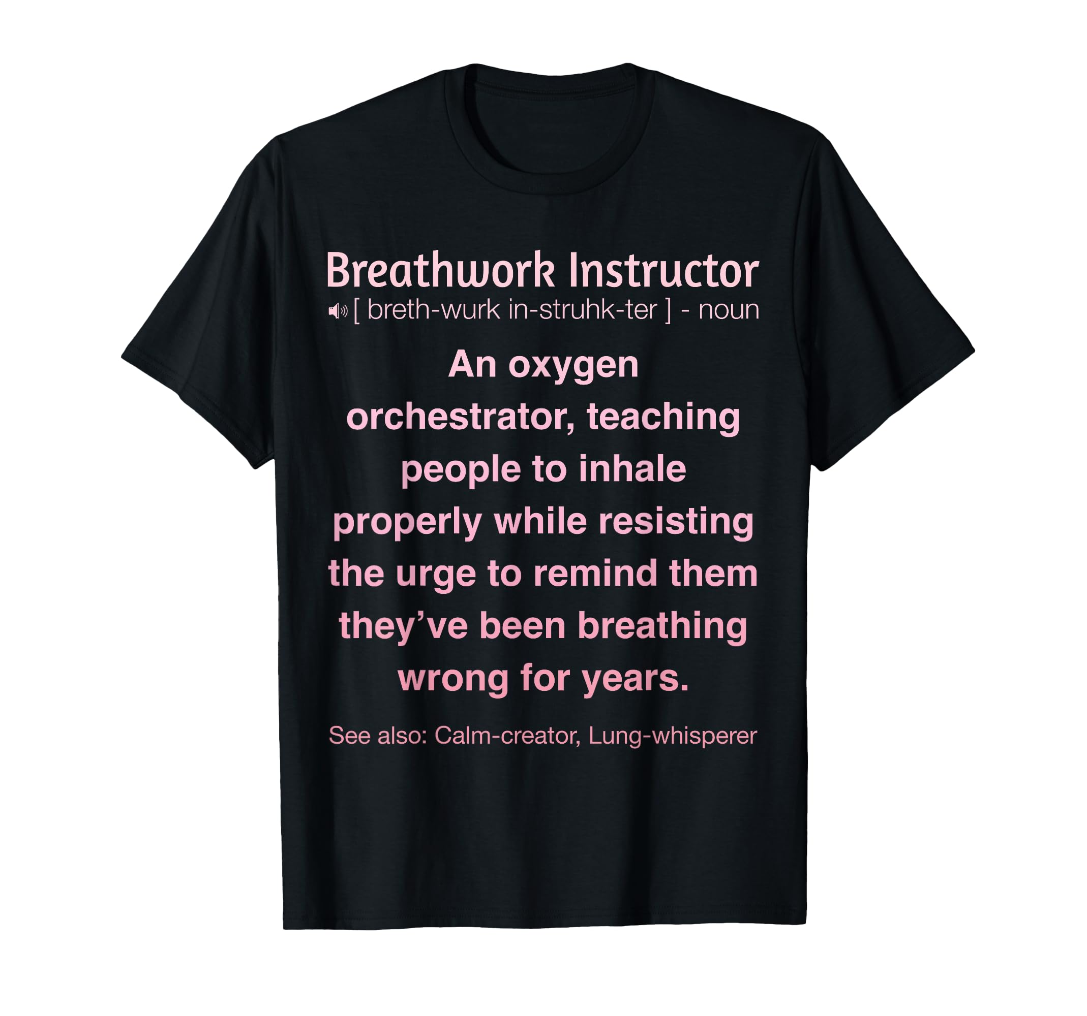 Breathwork Instructor Gifts Sweatshirt - Aesthetic Graphic Men Women - T-Shirt, Sweatshirt, Hoodie