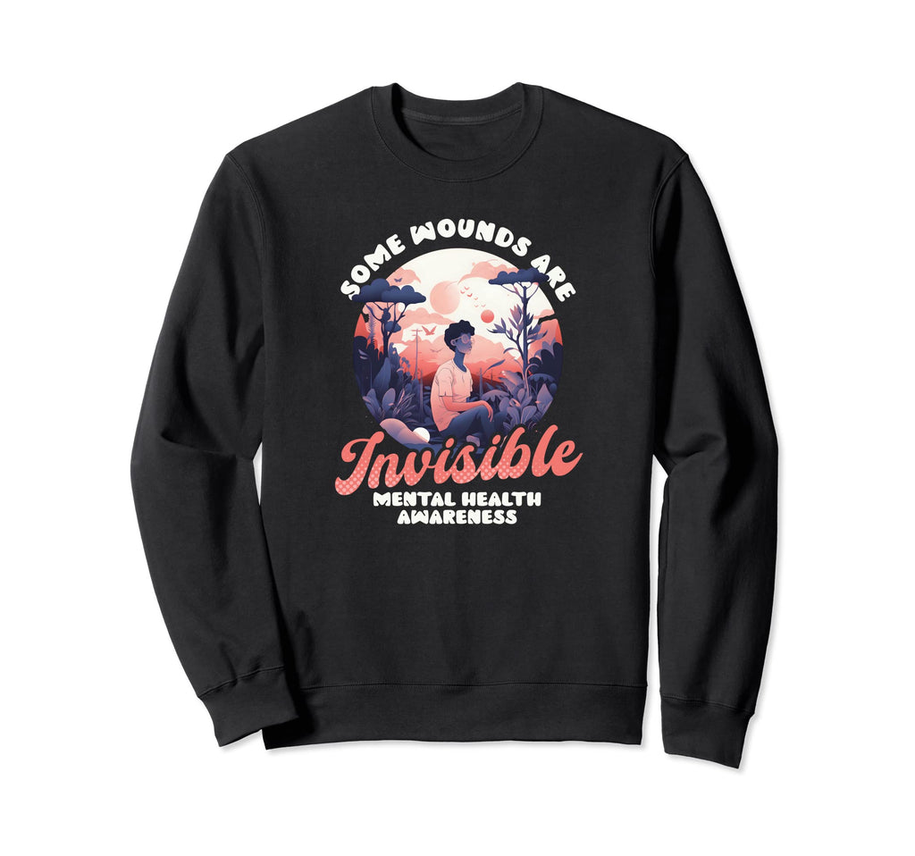Some Wounds Are Invisible Mental Sweatshirt - Aesthetic Graphic for Adults - T-Shirt, Sweatshirt, Hoodie