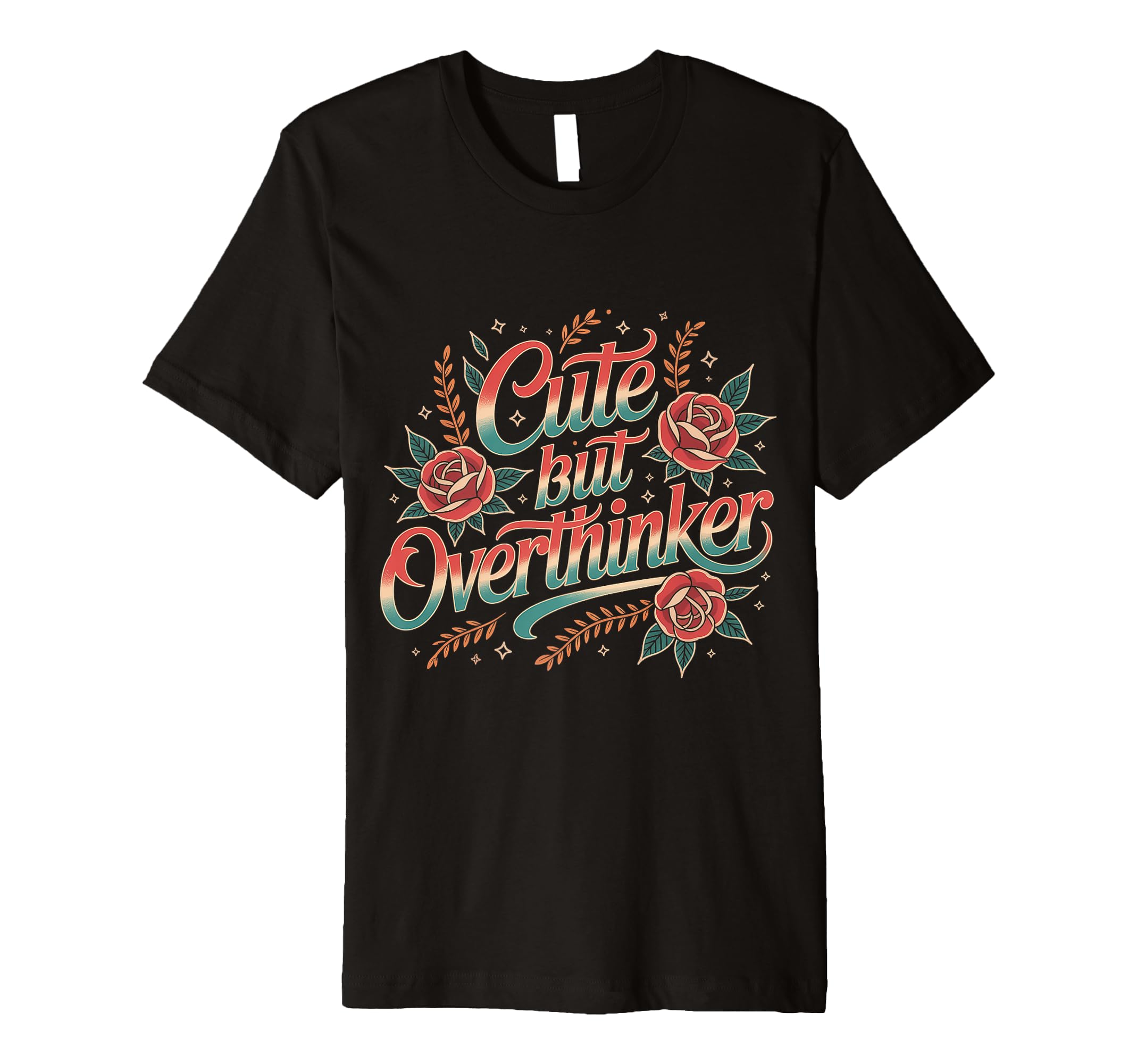 But Overthinker T-Shirt - Novelty Apparel for Adults - T-Shirt, Sweatshirt, Hoodie