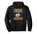 Literature Teacher School Teacher Hoodie - Streetwear Style Men Women - T-Shirt, Sweatshirt, Hoodie