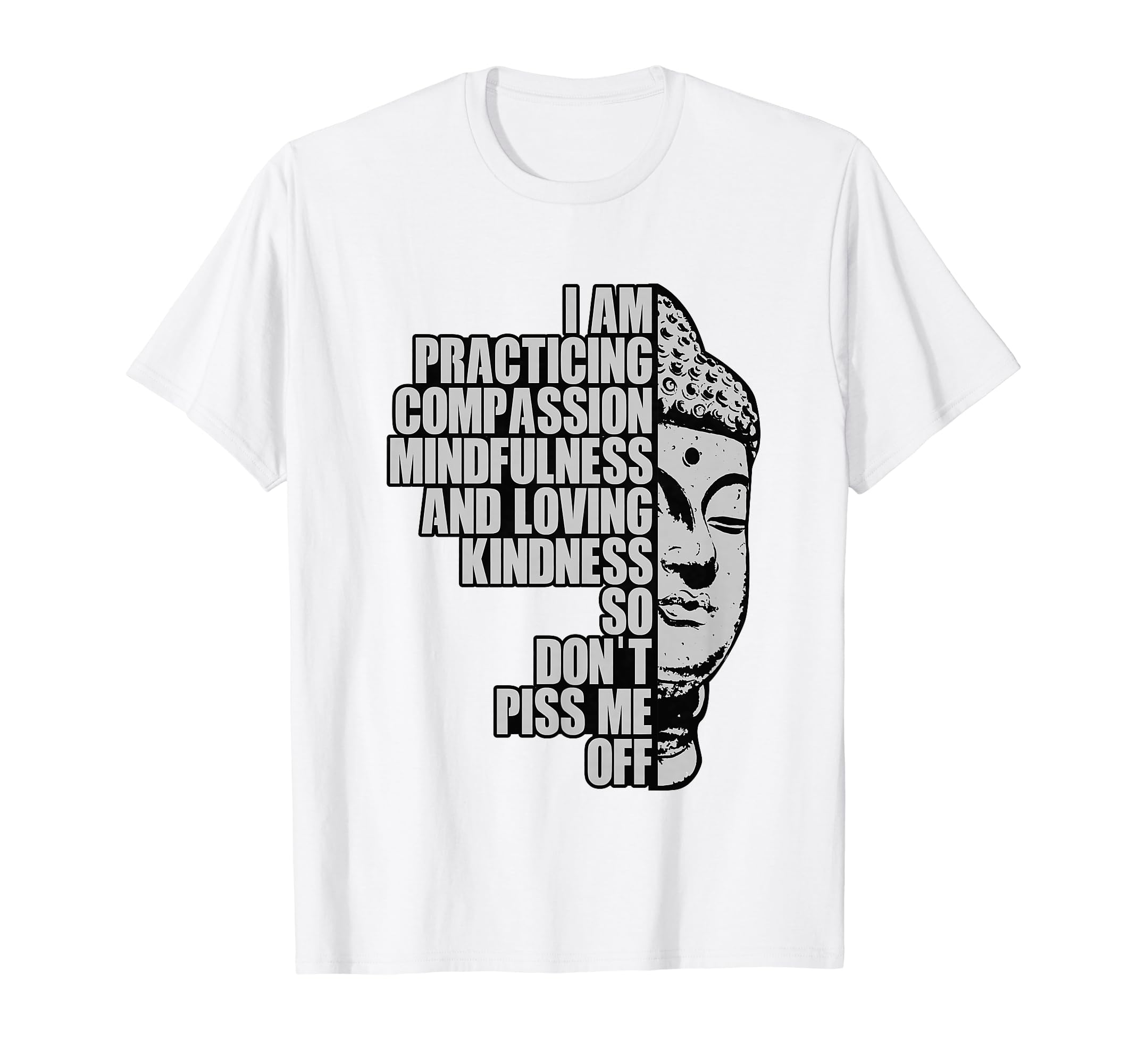 I Am Practising Compassion Mindfulness T-Shirt - Graphic Print for Adults - T-Shirt, Sweatshirt, Hoodie