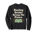 Funny Book Lover Gift Readers Too Sweatshirt - Novelty Apparel for Adults - T-Shirt, Sweatshirt, Hoodie